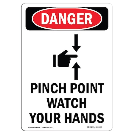 OSHA Danger Sign, Pinch Point Watch Your Hands, 24in X 18in Rigid Plastic
